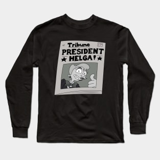 President Helga Long Sleeve T-Shirt